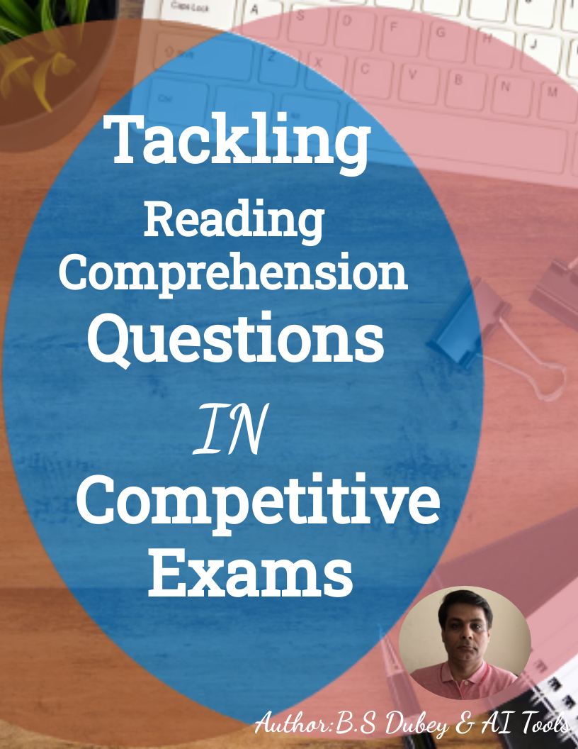 Strategies for Tackling Reading Comprehension Questions in Competitive Exams