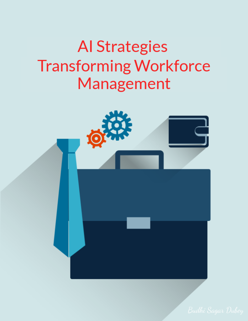 Transforming Workforce Management with Artificial Intelligence - The ...