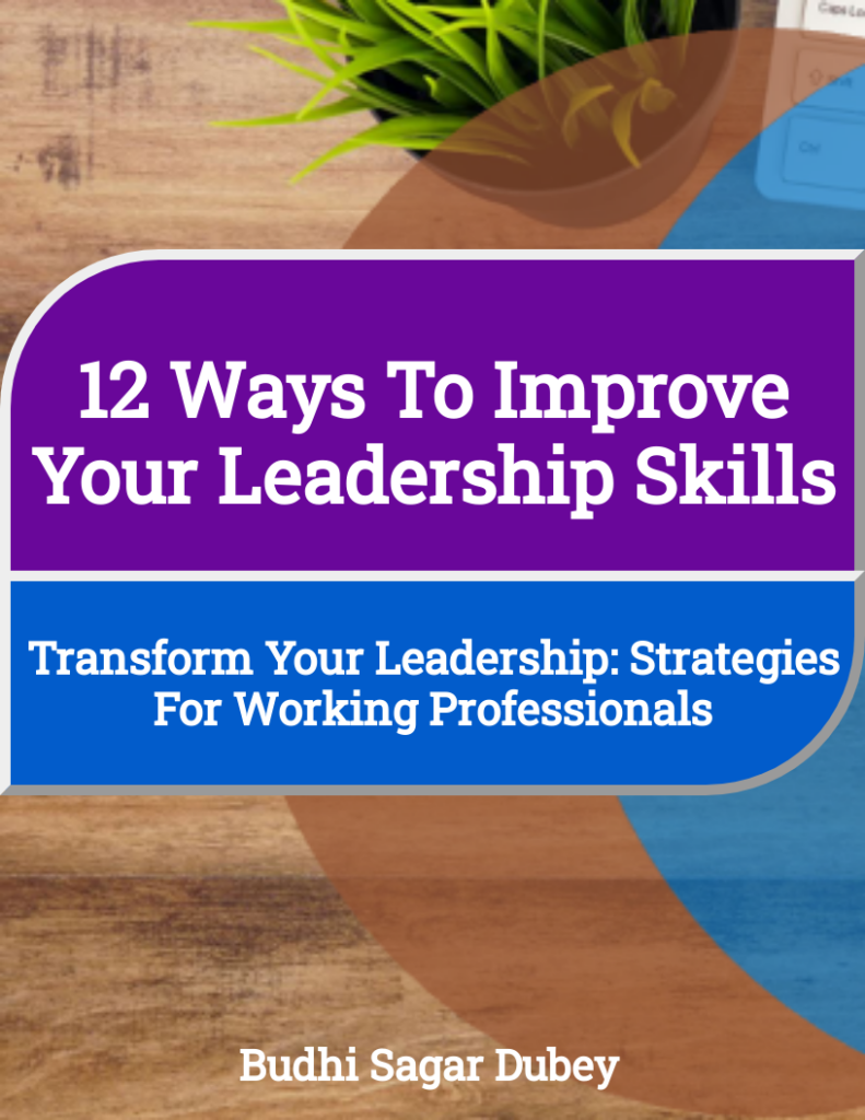 12 Ways To Improve Your Leadership Skills - The Art of Process